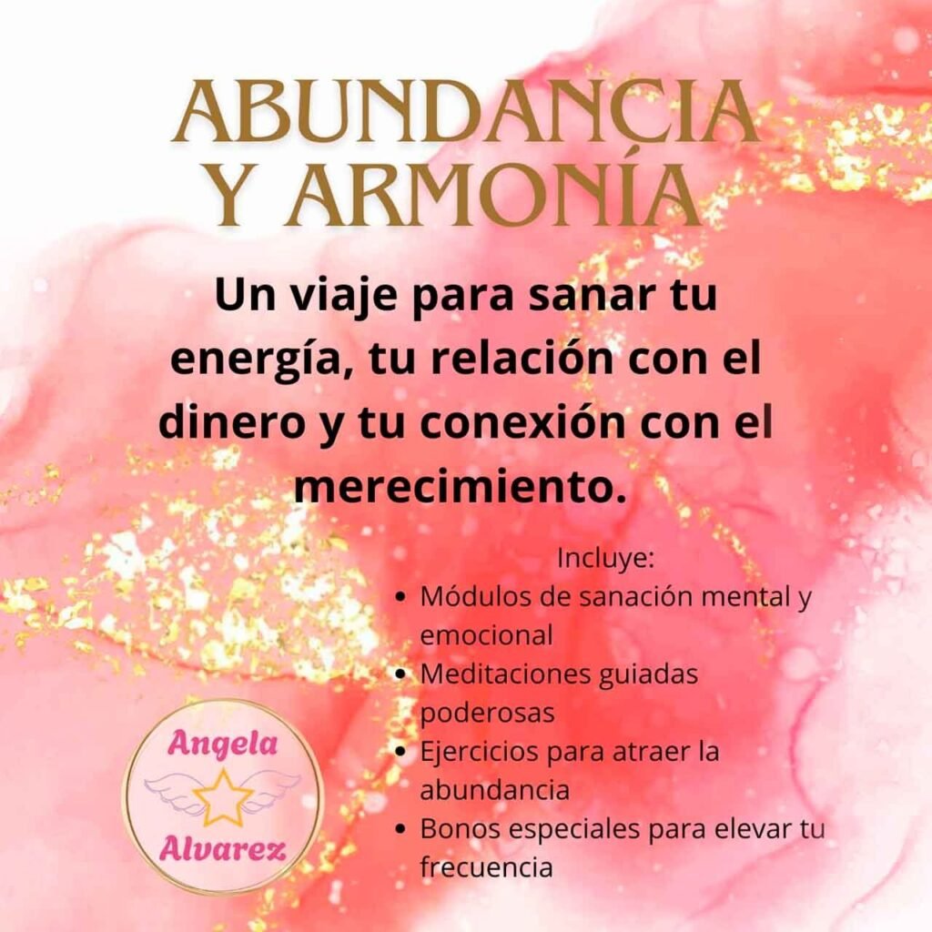 Programa de Abundancia y Armonía Fase 1
